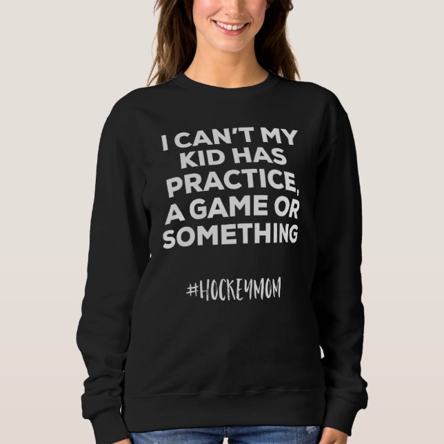 Hockey Mom Life Sweatshirt (Front)