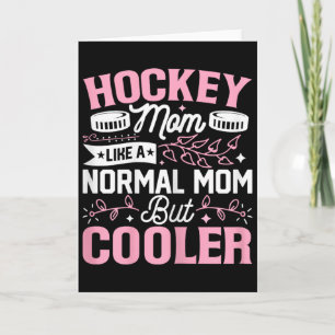 Hockey Mom Like A Normal Mom But Cooler Funny Ice Card