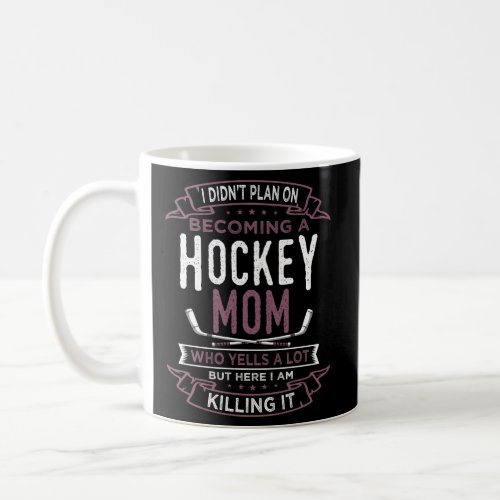 Hockey Mom Player Sports MotherS Day Coffee Mug