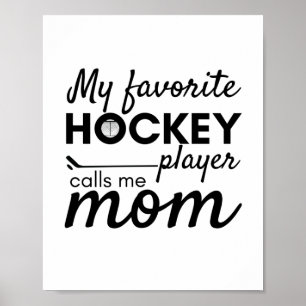 Hockey Mom poster favorite player white