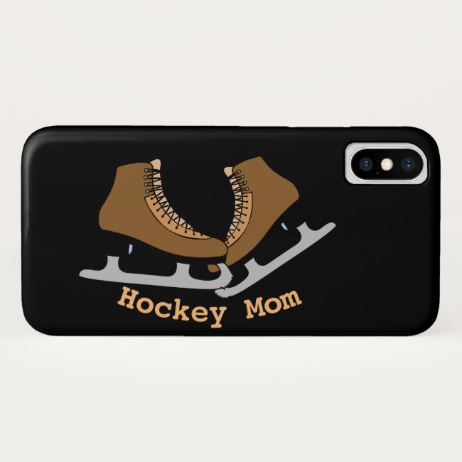 Hockey Mom Sports Ice Skates iPhone X Case