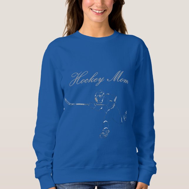 Hockey mom sweatshirt (Front)