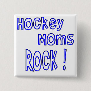 Hockey Moms Rock ! (blue) Button