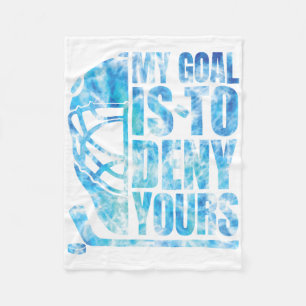 Hockey My Goal Is To Deny Yours Funny Goalie Boys Fleece Blanket