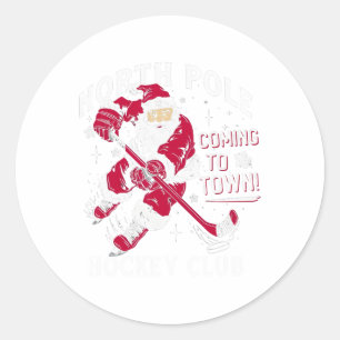 Hockey North Pole Coming To Town Christmas Classic Round Sticker