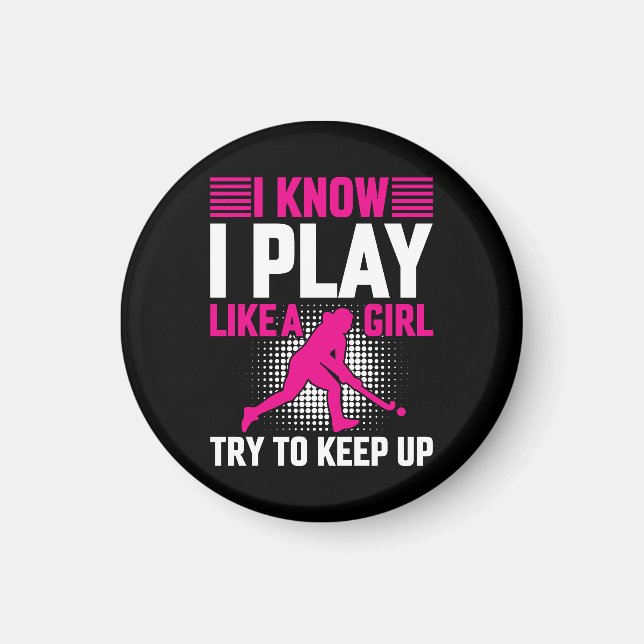Hockey Play Like a Girl Magnet (Front)
