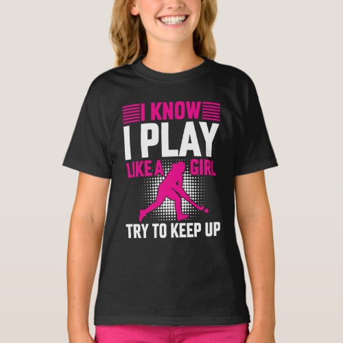Hockey Play Like a Girl T_Shirt