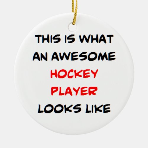 hockey player awesome ceramic ornament