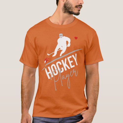 Hockey Player  Ice and Roller Hockey   1  T_Shirt
