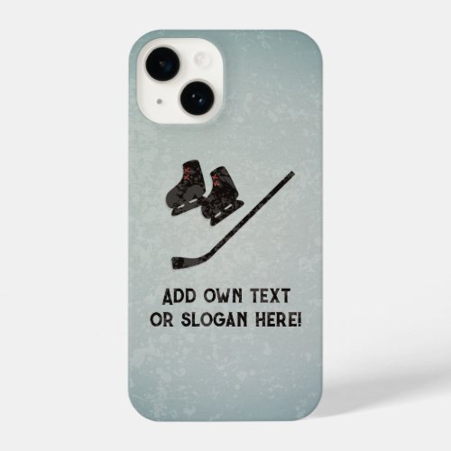 Hockey Player _ Sport Skates  Stick _ add slogan iPhone 14 Case