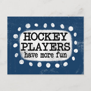 Hockey Players Have More Fun Postcard