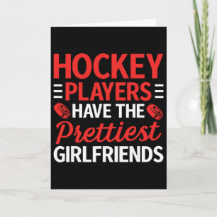 Hockey Players Have The Prettiest Girlfriends Ice Card