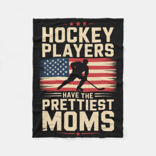 Hockey Players Have The Prettiest Moms, Ice Hockey Fleece Blanket