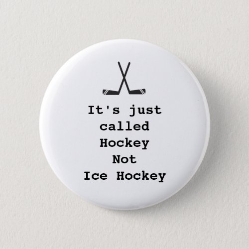 Hockey Quote Funny Ice Canadian Meme Joke Button