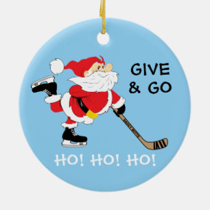 Hockey Santa Give and Go Ho! Ho! Ho! Christmas Ceramic Ornament