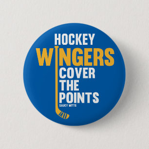 Hockey Saying Wingers Cover the Points flair blue Button