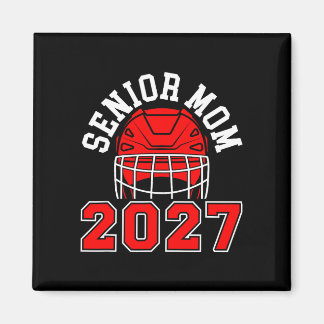 Hockey senior mom 2027 ice hockey player senior magnet