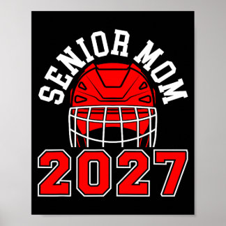 Hockey senior mom 2027 ice hockey player senior poster