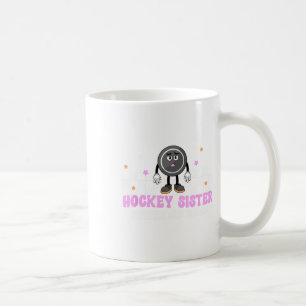 Hockey Sister Frozen And Bored Sister Of A Hockey  Coffee Mug