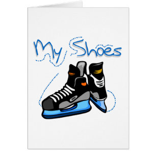 Hockey Skates My Shoes Tshirts and Gifts Cards