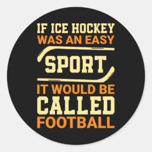 Hockey Versus Football Classic Round Sticker