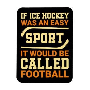 Hockey Versus Football  Magnet
