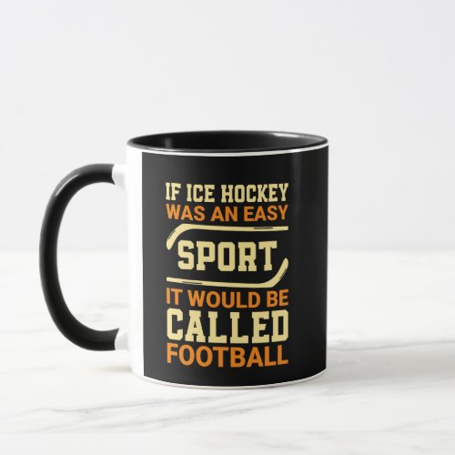 Hockey Versus Football Mug