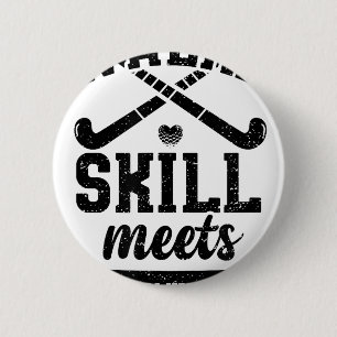 Hockey Where Skill Meets Determination - Field Hoc Button