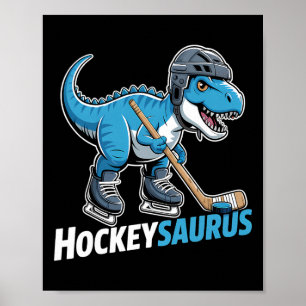 Hockeysaurus Ice Hockey Player Dinosaur T-rex Dino Poster