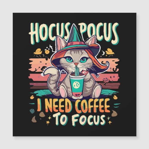 Hocus Focus _ I need coffee to focus