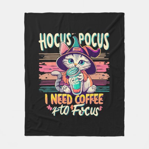 Hocus Focus _ I need coffee to focus Fleece Blanket