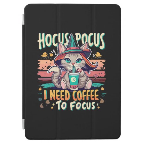 Hocus Focus _ I need coffee to focus iPad Air Cover