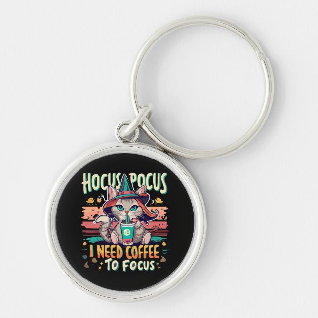 Hocus Focus - I need coffee to focus Keychain (Front)