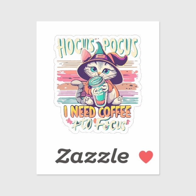 Hocus Focus - I need coffee to focus Sticker (Sheet)