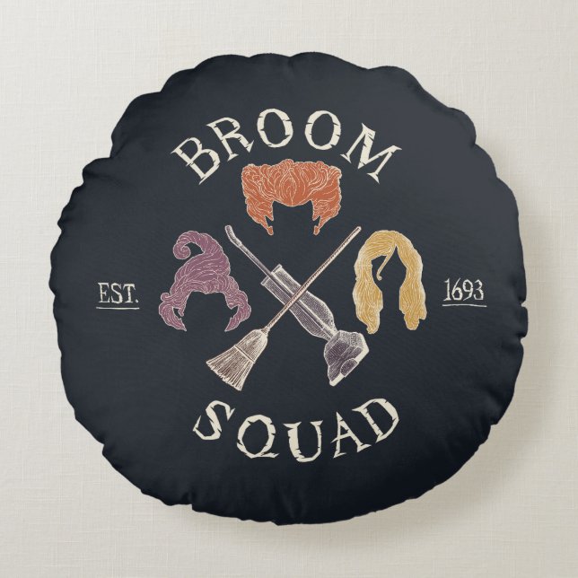 Hocus Pocus Broom Squad Est. 1693 Round Pillow (Front)