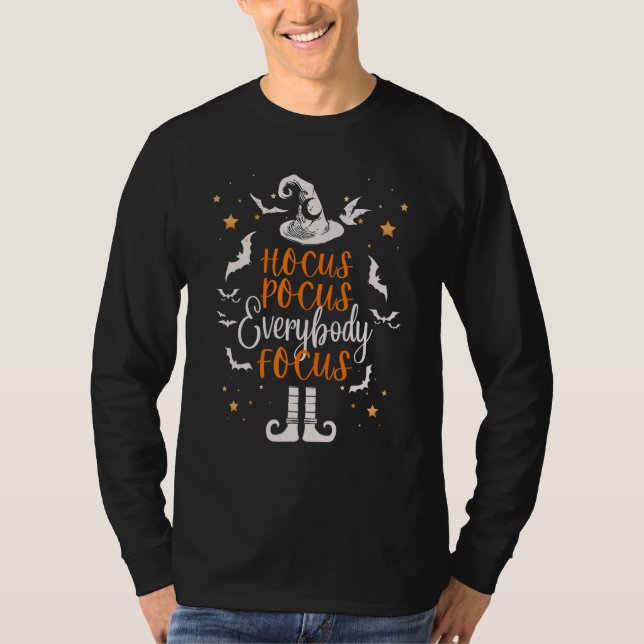 Hocus Pocus Everybody Focus halloween Teacher T-Shirt (Front)