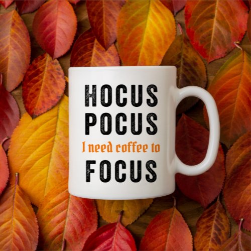 Hocus Pocus Focus Cute Funny Halloween Coffee Mug