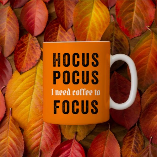 Hocus Pocus Focus Cute Funny Halloween Coffee Mug