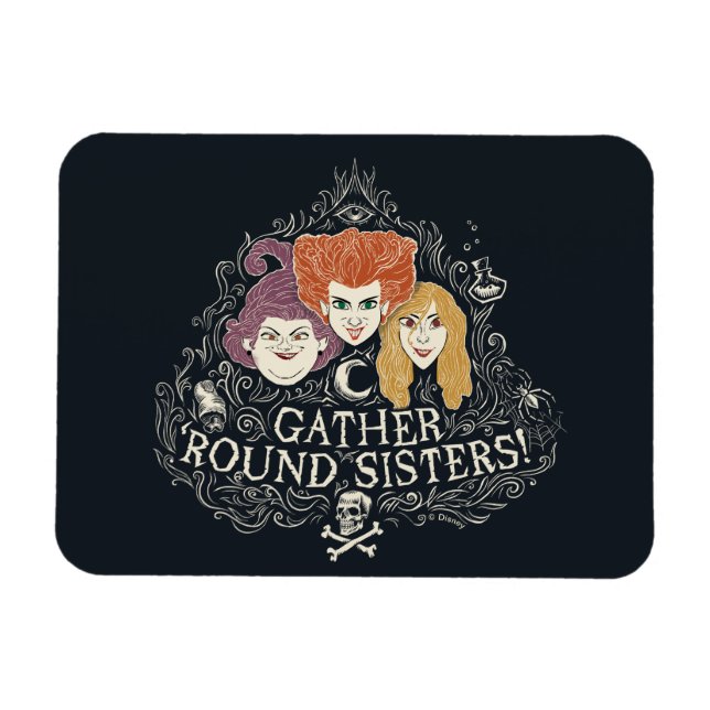 Hocus Pocus Gather 'Round Sisters Magnet (Horizontal)