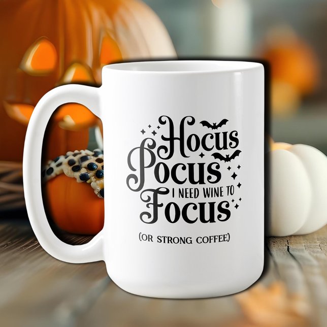 Hocus Pocus Halloween Coffee Mug (Hocus Pocus, I Need Wine to Focus (and strong coffee)  Halloween Coffee Mug)