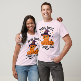 Hocus Pocus I Cannot Focus, Halloween Humor T-Shirt