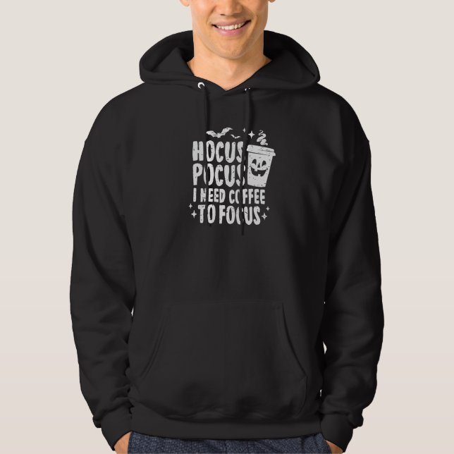 Hocus Pocus I Need Coffee To Focus Halloween  Paro Hoodie (Front)
