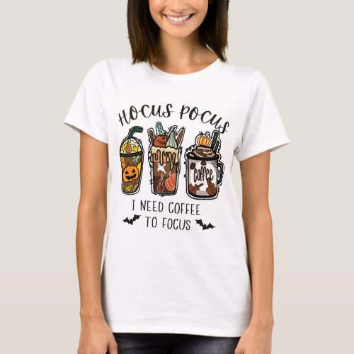 Hocus Pocus I Need Coffee To Focus halloween shirt