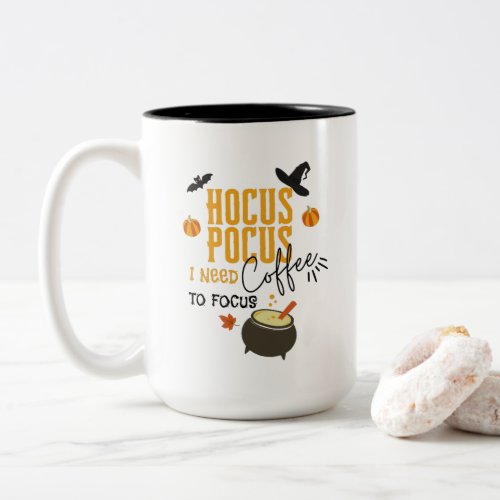 Hocus Pocus I Need coffee To Focus Halloween Two_Tone Coffee Mug