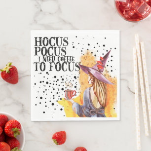 Hocus Pocus I Need Coffee To Focus Napkins