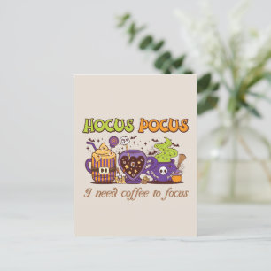 Hocus Pocus - I Need Coffee To Focus Postcard