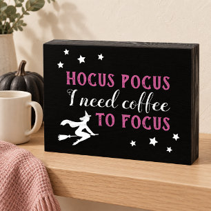 Hocus Pocus I Need Coffee to Focus Purple Wooden Box Sign