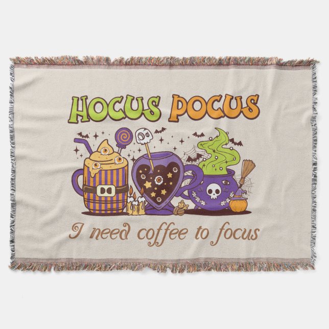 Hocus Pocus - I Need Coffee To Focus Throw Blanket (Front)