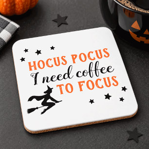 Hocus Pocus I Need Coffee to Focus White Beverage Coaster