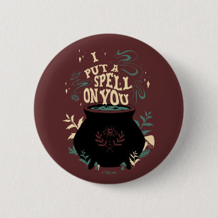 Hocus Pocus I Put a Spell on You Cauldron Button